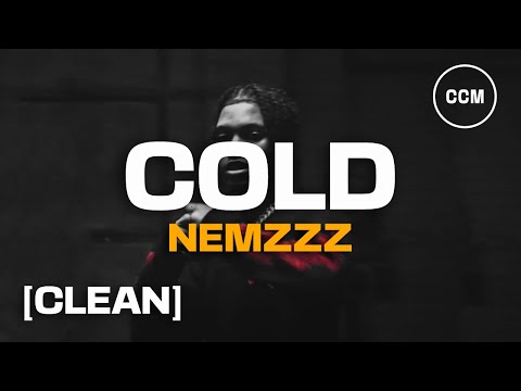 NEMZZZ - COLD [CLEAN]