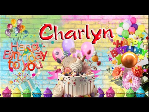 Charlyn Birthday Song  | Happy Birthday Charlyn