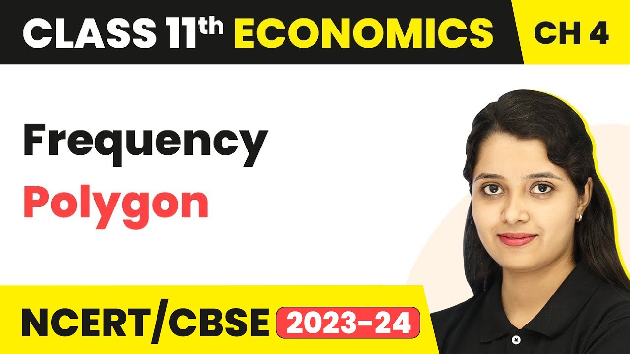 Frequency Polygon - Presentation of Data | Class 11 Economics - Statistics
