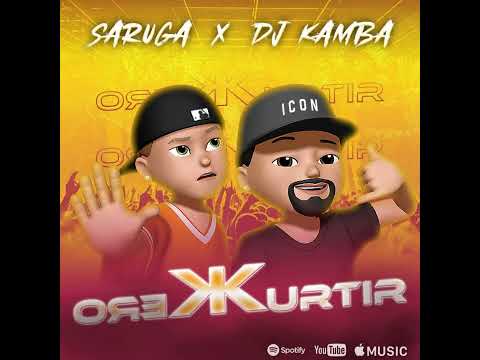 SARUGA - KERO KURTIR (feat. DJ KAMBA)