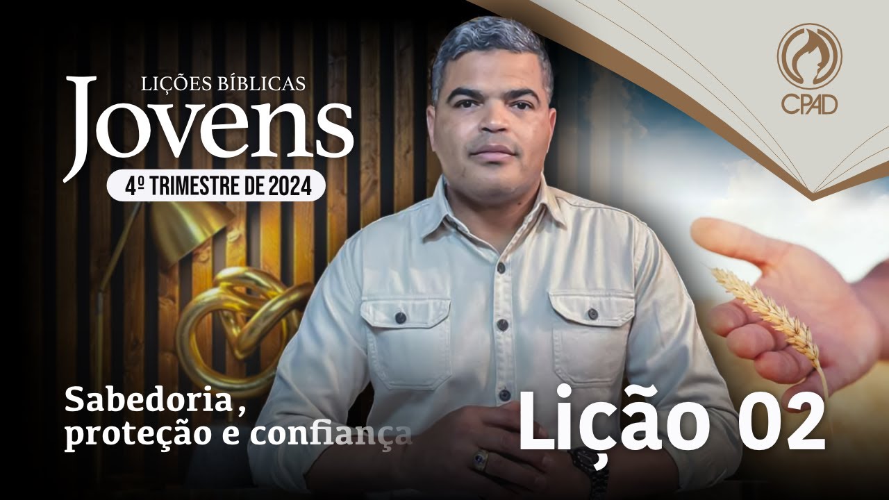 EBD JOVENS 4º TRIMESTRE 2024 - LIÇÃO 02