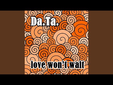 Love Won't Wait (Original Mix)