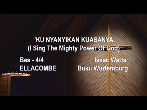 KRI 269 'KU NYANYIKAN KUASANYA | I Sing The Mighty Power Of God (Lyrics) (Hymn)