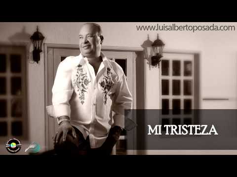 Luis Alberto Posada - Mi Tristeza (Audio Oficial)