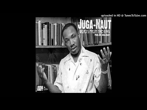 Juga-Naut - Words from the King (Prod. Juga-Naut) (Single)
