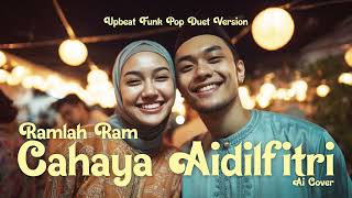 Download lagu Ramlah Ram - Cahaya Aidilfitri (AI Cover) - Upbeat Funk Pop Duet Version mp3