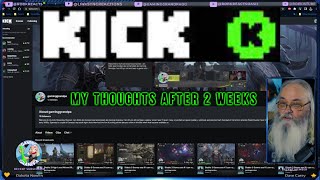 Kick.com My Thoughts After 2 weeks.