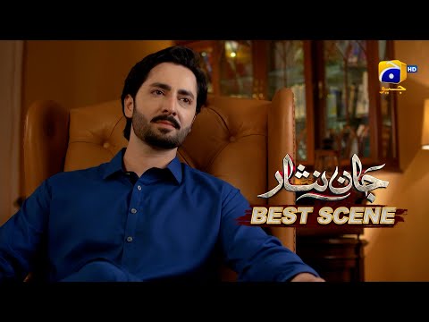 Jaan Nisar Episode 31 | 𝐁𝐞𝐬𝐭 𝐒𝐜𝐞𝐧𝐞 𝟎𝟐 | Danish Taimoor - Hiba Bukhari - Haroon Shahid - Har Pal Geo