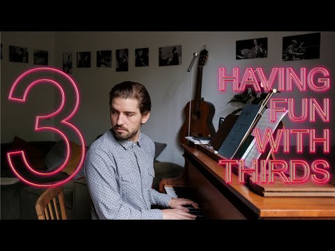 Having fun with thirds on the piano (breakdown)