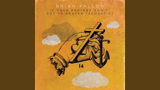 If Your Prayers Don&#39;t Get To Heaven (Acoustic)