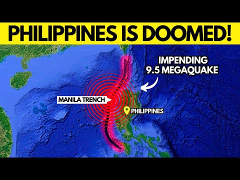 The Manila Trench Is About To Rupture: A Mega Earthquake Is Coming!