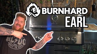 Der Burnhard EARL: Erfahrungsbericht nach den ersten Wochen im Einsatz - BBQ & Grillen für jedermann