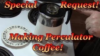 Old Fashioned Perked Coffee!