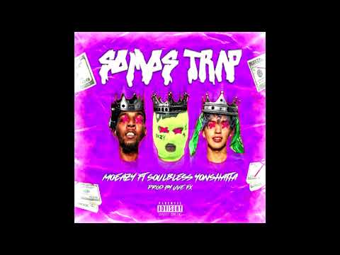 SOMOS TRAP - MOEAZY FT SOULBLESS, YONSHATTA (PROD. BY UVE FX)