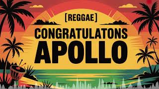 Download lagu Apollo Congratulations Song - Reggae - Calm mp3