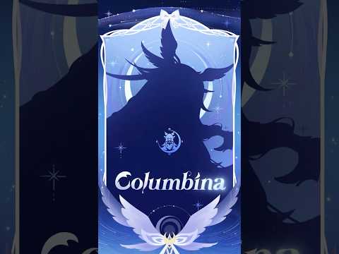Welkin Moon's Homecoming: Columbina Hyposelenia 丨 Moonlit Dove, Where Lies Your Cove? #Columbina