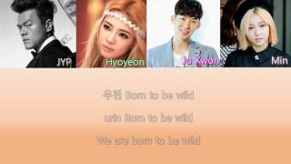 Triple T - Born to be wild (JYP, Hyoyeon, Jo Kwon, Min) | Sub(Han - Rom - English) Color Coded