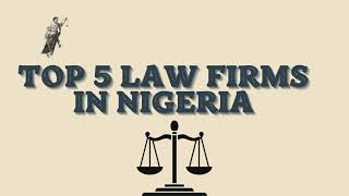Top Tier Law Firms In Nigeria || The Big Five