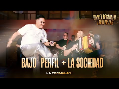 Bajo Perfil / La Sociedad - Daniel Restrepo & ⁨@JafidNazar - #EnVivo