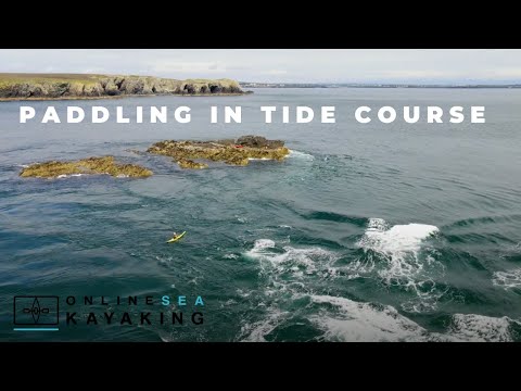 Sea Kayaking in Tidal Waters - Online Course - Tide Races, Overfalls and Currents
