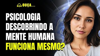 Curso Psicologia Descobrindo a Mente Humana Funciona Mesmo? Review Detalhado | Cursos Online