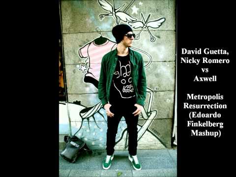David Guetta, Nicky Romero vs Axwell - Metropolis Resurrection (Edoardo Finkelberg Mashup)