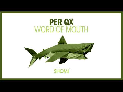 Per QX - Word Of Mouth