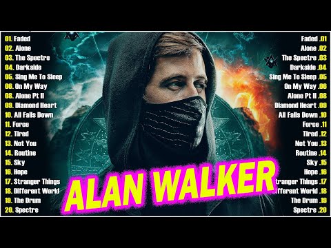 Alan Walker Best Songs Of All Time - Alan Walker Greatest Hits Full Album - Top 20 Songs Alan Walker