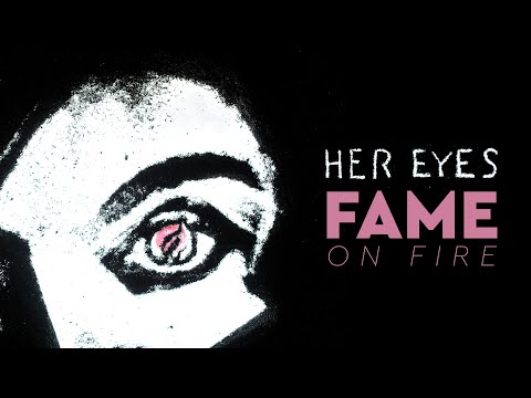 Fame On Fire - Her Eyes (Official Music Video)
