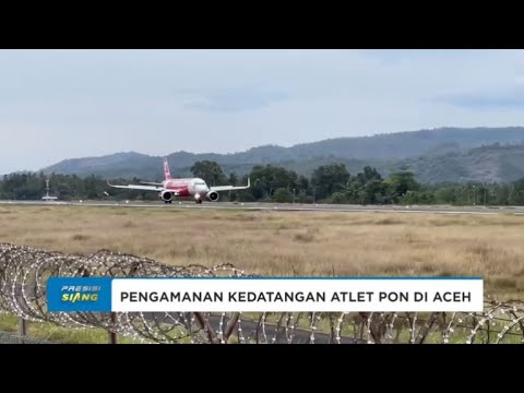 PENGAMANAN KEDATANGAN ATLET DI ACEH JELANG PEMBUKAAN PON XXI