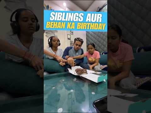 Siblngs Aur Behan Ka Birthday 😂 #funny #shorts