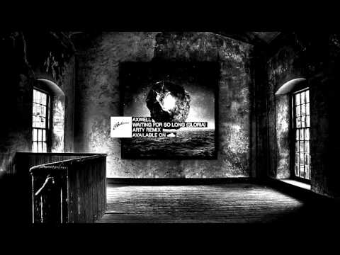 Axwell - Waiting For So Long (Arty Remix)
