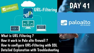 How to Configure URL Filtering in Palo Alto |  Detailed Explanation| LAB| DAY 41 |#PaloAltoTraining