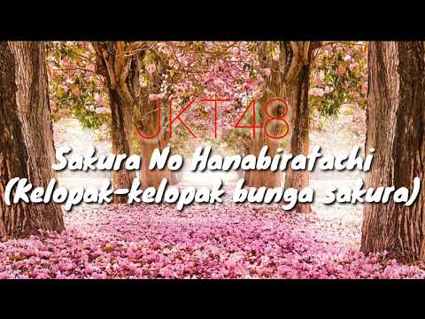 JKT48 - Sakura No Hanabiratachi (Kelopak-kelopak bunga sakura)| Video Lyrics