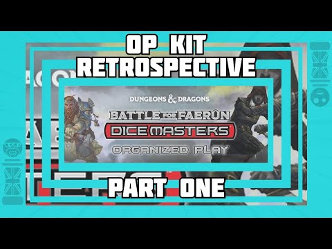 Dice Masters OP Kit Retrospective - Battle for Faerun Part 1