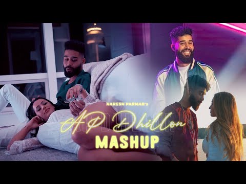AP Dhillon Mashup 2023 | Naresh Parmar | Latest Punjabi Songs