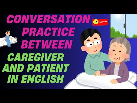 Conversation practice between caregiver and patient |Daily English conversation practice