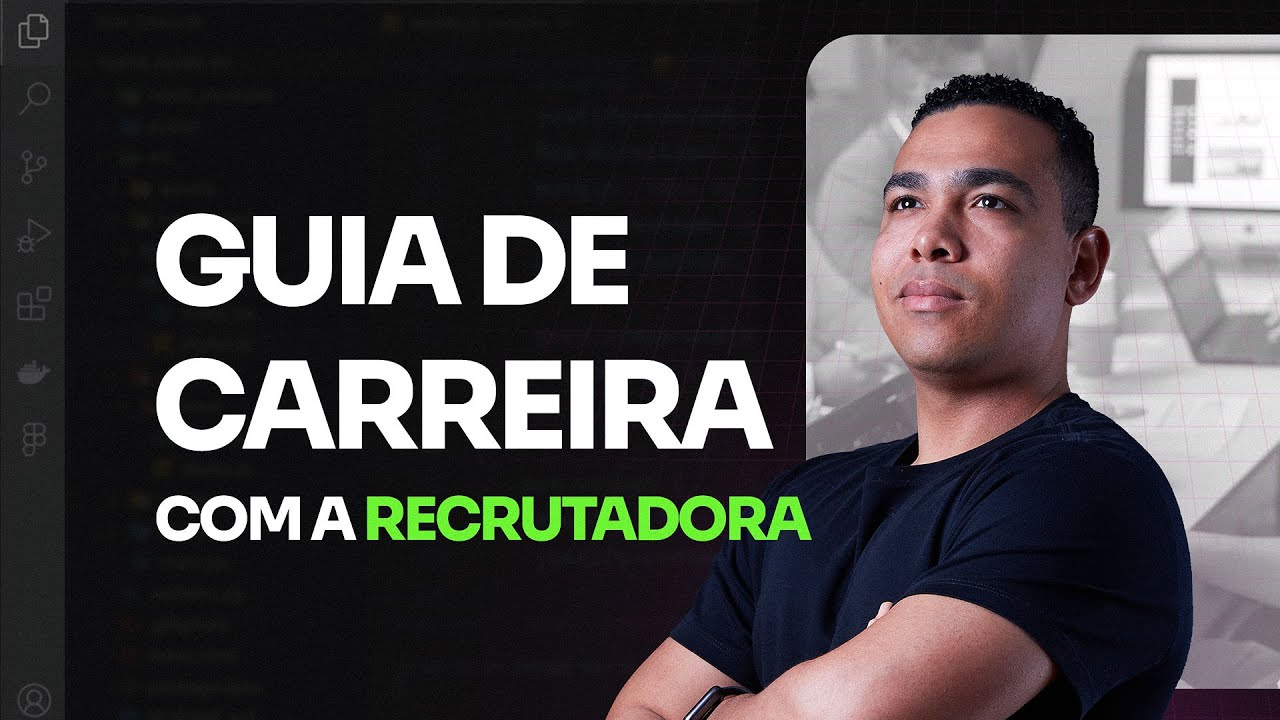 Guia De Carreira Com A Recrutadora!