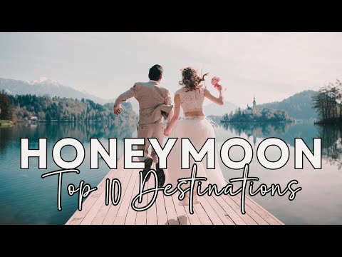 10 Dreamy Honeymoon Destinations Under $3,000!