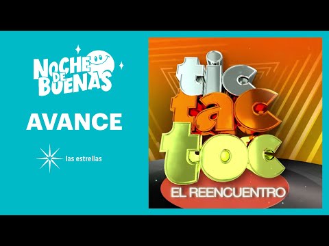 Noche de Buenas: Tic Tac Toc | Este lunes | Las Estrellas