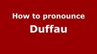 How to pronounce Duffau