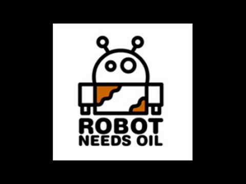 Robot Needs Oil - Volta