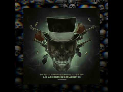 05 - UNA PANDILLA DE ASECINOS - ZLOY SETH X ESTEBANDIDO HORRORCORE X SYMEN HAZE