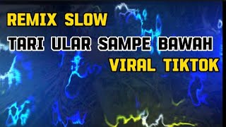 Download lagu Remix Tari Ular Sampe Bawah !! DJ PALING ASYIK FULL BASS SPESIAL 🔊 🎼 🔊 Slow Bass viral Tiktok !! mp3