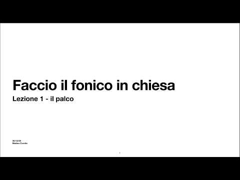 FACCIO il FONICO in CHIESA - 1 - Il Palco