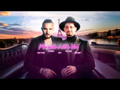 Soolking ft. Reda Taliani, Cheb Mami, L'Algérino, Rim'k - Marseille C'est Le Bled (Official Video)