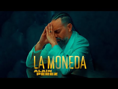 Alain Pérez - La Moneda (Video Oficial)