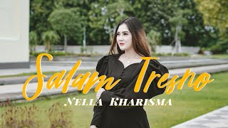 Nella Kharisma - Salam Tresno [OFFICIAL]