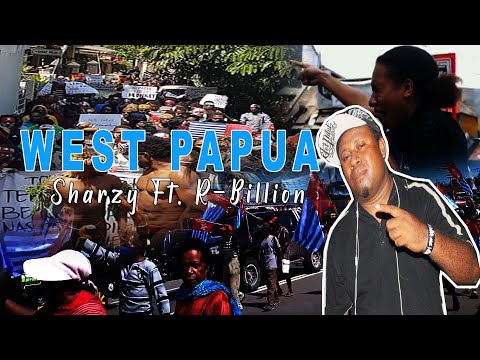 Sharzy for West Papua  Ft. R-Billion (Official Video Music)