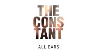 The Constant - All Ears